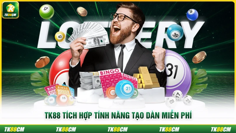 TK88 tích hợp tính năng tạo dàn miễn phí